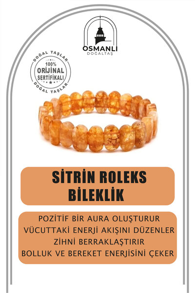 OSMANLI DOĞAL TAŞ Sertifikalı Sitrin Doğal Taş Roleks Bileklik