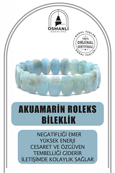 OSMANLI DOĞAL TAŞ Sertifikalı Aquamarin, Akuamarin Roleks Bileklik - B775