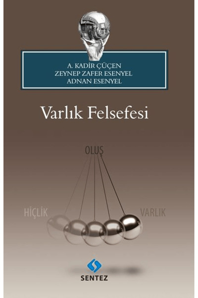 Sentez Yayınları Varlık Felsefesi / A. Kadir Çüçen / Sentez Yayınları / 97862...