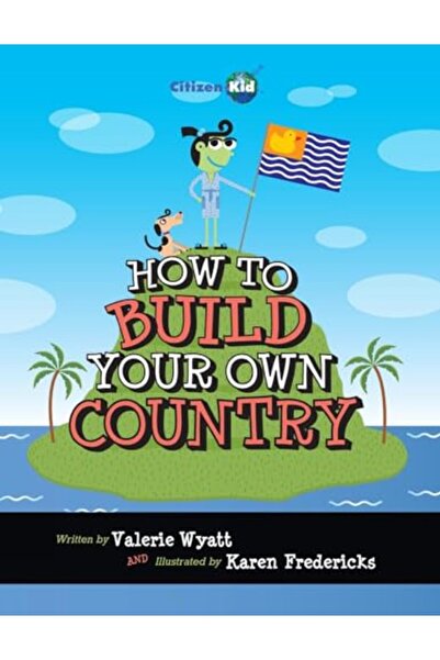 Kids Can Press كيف تبني بلدك الخاص