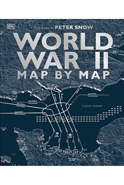Dorling Kindersley World War II Map by Map