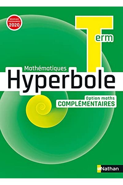 NATHAN HYPERBOLE TERM - OPTION MATHS COMPLEMENTAIRES - MANUEL 2020
