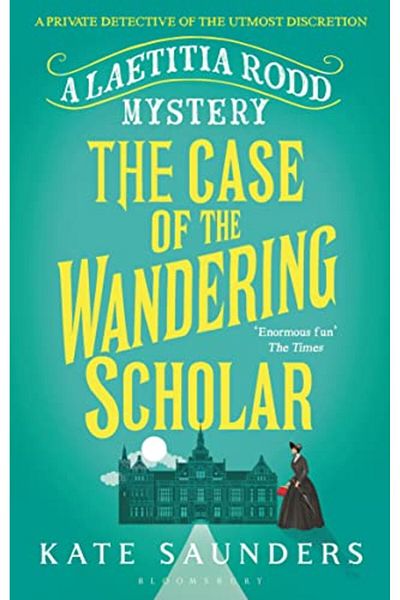 Bloomsbury Laetitia Rodd and the Case of the Wandering Scholar