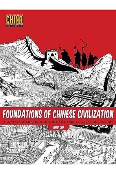 Stone Bridge Press أسس الحضارة الصينية: من الإمبراطور الأصفر إلى أسرة هان (26...