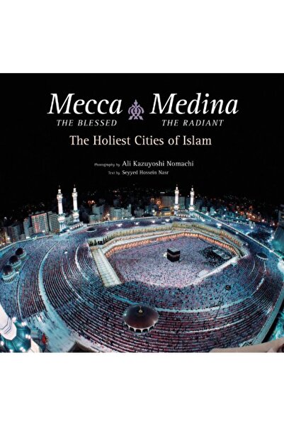 Tuttle Publishing مكة المكرمة والمدينة المنورة (نسخة التصدير): أقدس مدن الإسلام