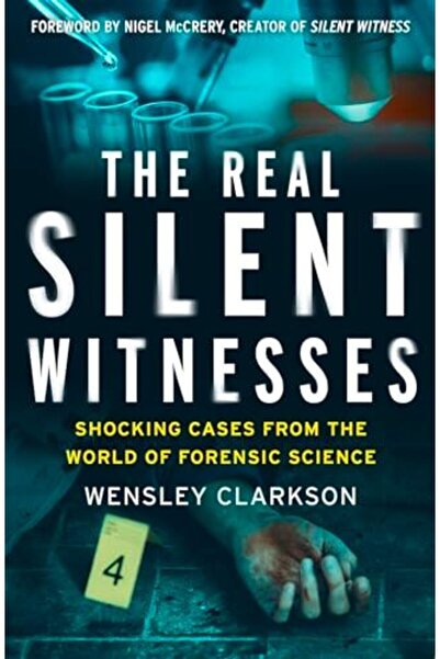 Harper Collins The Real Silent Witnesses: Shocking cases from the World of Fo...