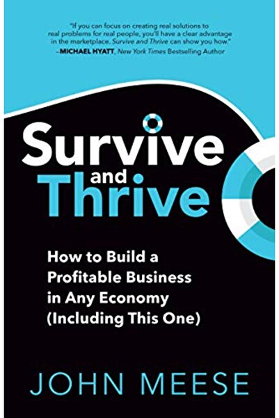 Morgan James Publishing البقاء والازدهار: كيفية بناء عمل مربح في أي اقتصاد (ب...