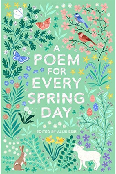 Macmillan Distribution A Poem for Every Spring Day