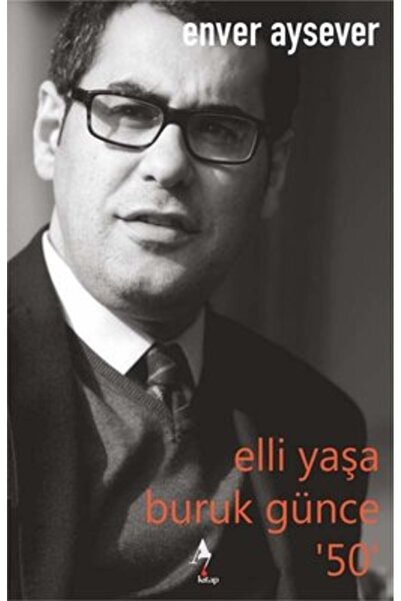 A7 Kitap Elli Yaşa Buruk Günce 50