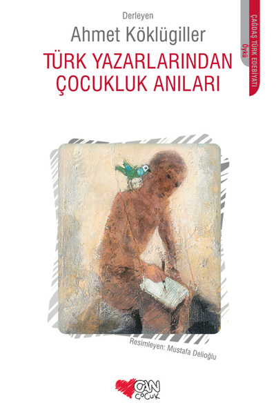 Can Çocuk Türk Yazarlarından Çocukluk Anıları