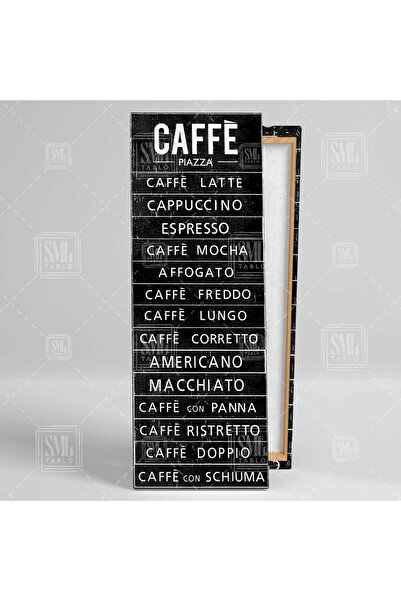 SML TABLO Restaurant Cafe Pizza Kahve Köşesi Kahve Çeşitleri Tabelası Menü Liste Panoramik Dikey Kanvas Tablo