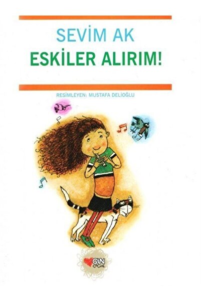 CAN Eskiler Alırım!