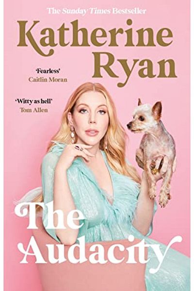 Blink Publishing The Audacity: The Sunday Times bestselling laugh-out-loud memoir from superstar comedian Katherine R