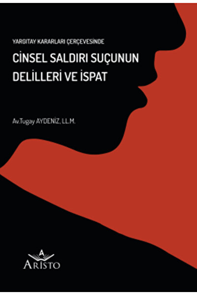 Cinsel Saldırı Suçunun Delilleri ve İspat