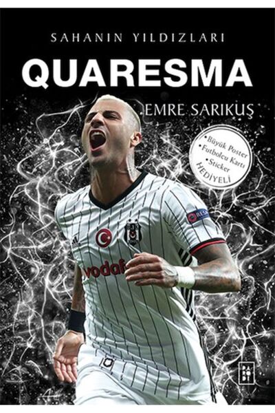 Genel Markalar Quaresma Sahanın Yıldızları / / Emre Sarıkuş