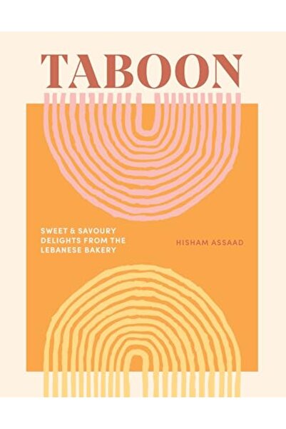 Smith Street Books Taboon: Sweet and Savoury Delights from the Lebanese Bakery