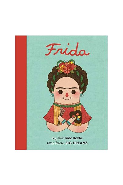 FRANCES LINCOLN Frida Kahlo - Little People - Big Dreams