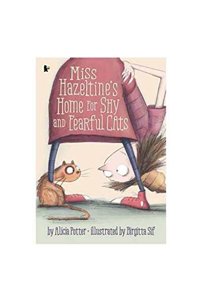 Walker Books Miss Hazeltine S Home For Shy And Fearful Cats