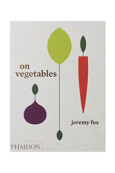 Phaidon Press Phaidon on Vegetables - Modern Kitchen Recipes 9780714873909