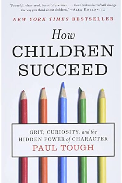 Houghton Mifflin كيف ينجح الأطفال: الشجاعة والفضول والقوة الخفية للشخصية