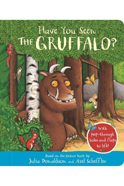 Macmillan Distribution Have You Seen the Gruffalo?: With peep-through holes a...