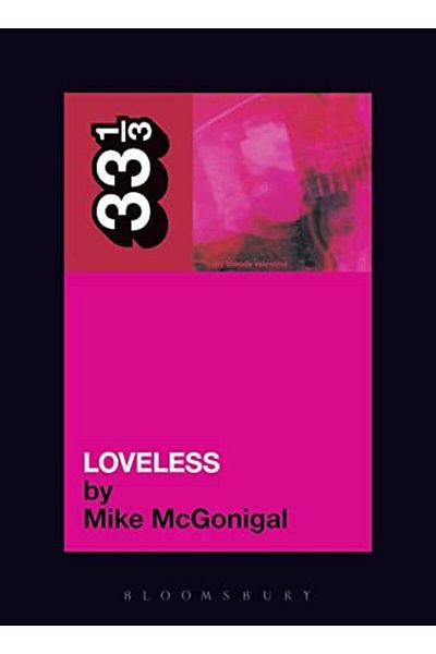 Bloomsbury My Bloody Valentine's Loveless