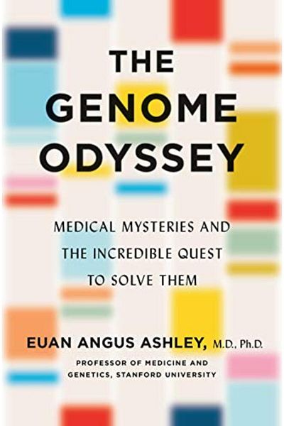 Macmillan Distribution The Genome Odyssey: Medical Mysteries and the Incredible Quest to Solve Them