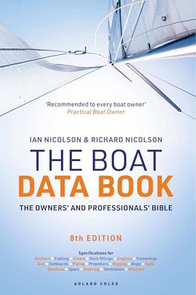 Bloomsbury The Boat Data Book 8th Edition: The Owners' and Professionals' Bible