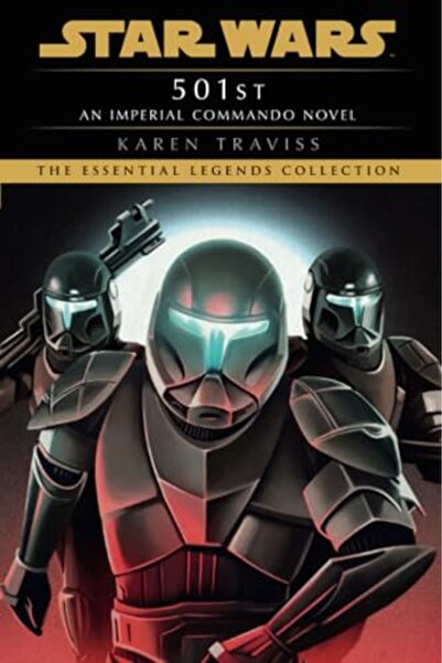 Random House USA 501st: Star Wars Legends (Imperial Commando): An Imperial Co...
