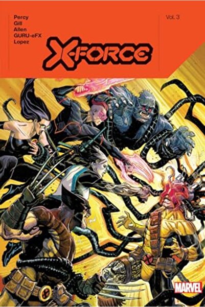 Marvel Comics X-Force By Benjamin Percy Vol. 3
