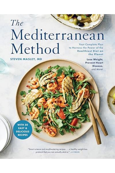 Harmony The Mediterranean Method: Your Complete Plan to Harness the Power of the Healthiest Diet on the Plan