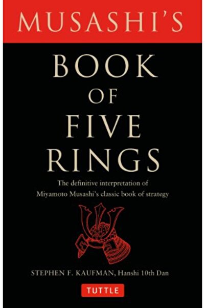 Tuttle Publishing Musashis Book of Five Rings: The Definitive Interpretation ...