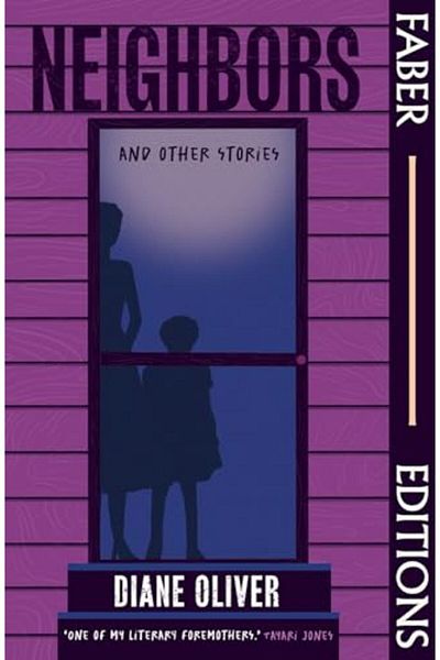 Faber Castell Neighbors and Other Stories (Faber Editions): 'Breathtaking' - Tayari Jones; 'Brilliant' - Damon Gal