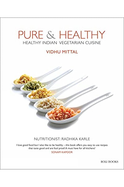 ROLI BOOKS نقية وصحية: مطبخ نباتي هندي صحي