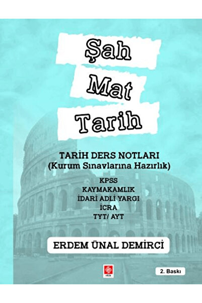 Ekin Basım Yayın Şah Mat Tarih Tarih Ders Notları / Erdem Ünal Demirci / Ekin Basım Yayın / 9786256263659