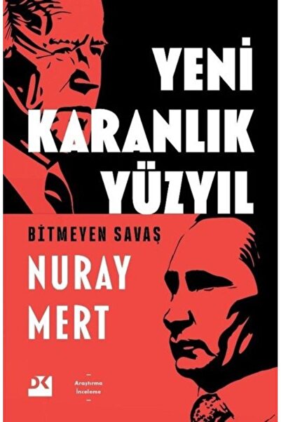 Doğan Kitap Yeni Karanlık Yüzyıl Bitmeyen Savaş