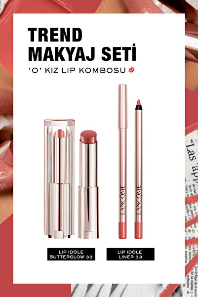 Lancome Trend Idole Makyaj Seti: "O" Kız Lip Kombosu 7829999999185