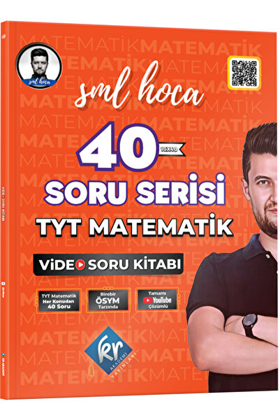 KR Akademi Yayınları SML Hoca TYT Matematik 40 Soru Serisi Video Soru Kitabı