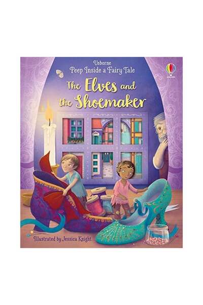 Usborne Peep Inside A Fairy Tale The Elves And The Shoemak
