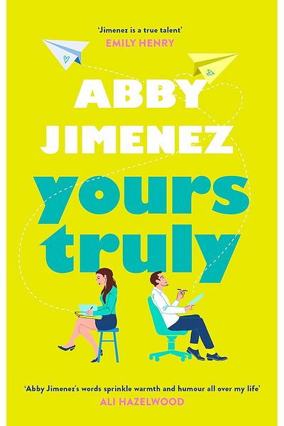 Penguin Books Yours Truly: a Charming and Hilarious Second-Chance Rom-Com from the Author of the Friend Zone