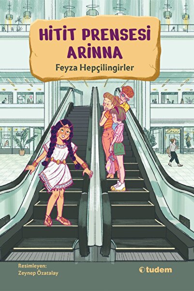 Tudem Yayınları Hitit Prensesi Arinna Feyza Hepçilingirler Kitabı 176 Sayfa T...