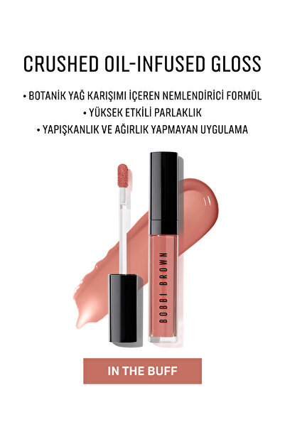 BOBBI BROWN Crushed Oil-Infused Gloss - Botanik Yağ Kompleksli Nemlendirici D...