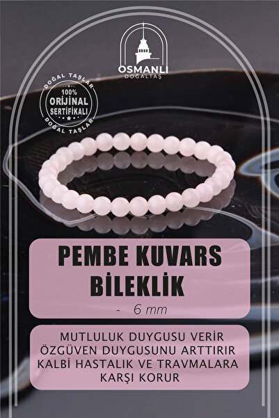 OSMANLI DOĞAL TAŞ Sertifikalı Pembe Kuvars Doğal Taş Bileklik 6 Mm - B840