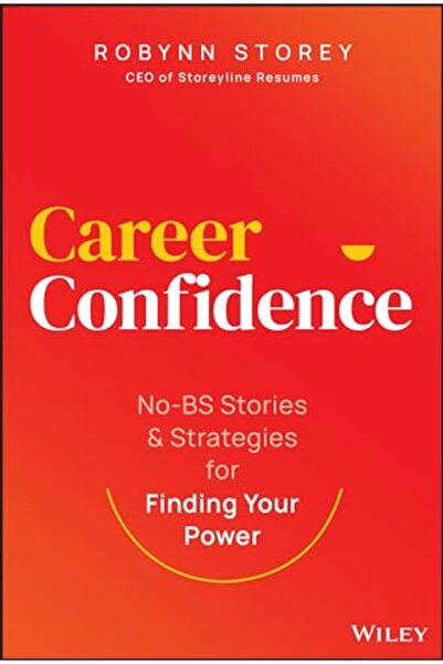 John Wiley & Sons Inc الثقة في المهنة: قصص واستراتيجيات حقيقية للعثور على قوتك