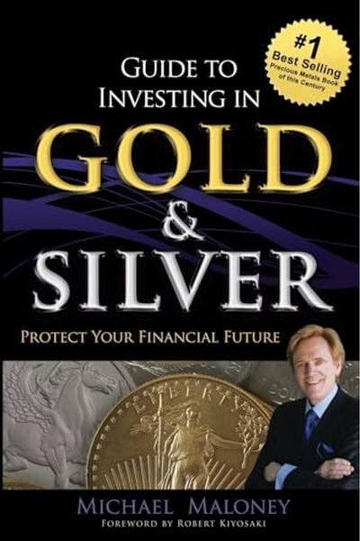 Ingram Guide To Investing in Gold & Silver: Protect Your Financial Future