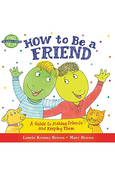 Little Brown and Company UK كيف تكون صديقًا: دليل لتكوين الأصدقاء والحفاظ عليهم