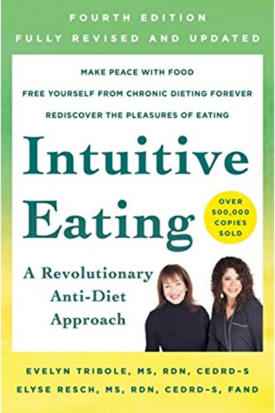 St. Martin'S Press Intuitive Eating, 4th Edition: A Revolutionary Anti-Diet A...
