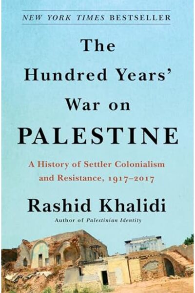 Metropolitan Books حرب المائة عام على فلسطين: تاريخ الاستعمار الاستيطاني والم...