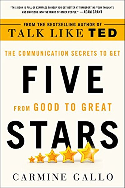 St. Martin'S Griffin Five Stars: The Communication Secrets to Get from Good t...
