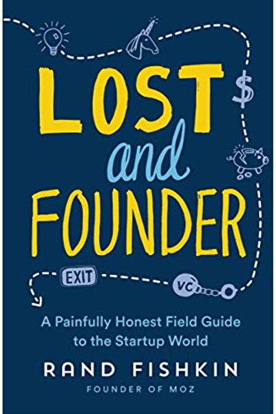 Penguin Books Lost and Founder: A Painfully Honest Field Guide to the Startup...